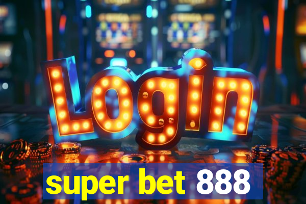 super bet 888