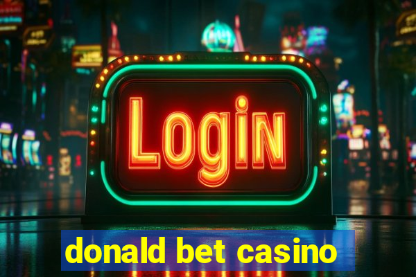 donald bet casino