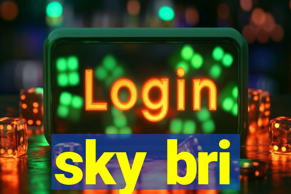 sky bri