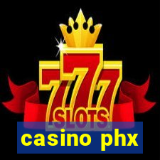 casino phx