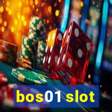 bos01 slot