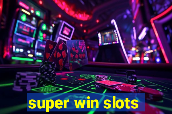 super win slots