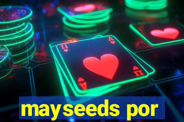 mayseeds por