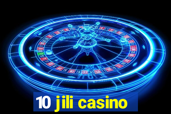 10 jili casino