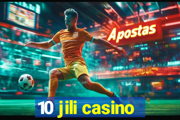 10 jili casino