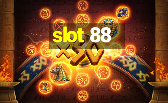 slot 88