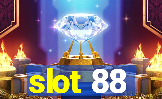 slot 88