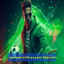 casinos with paypal deposits