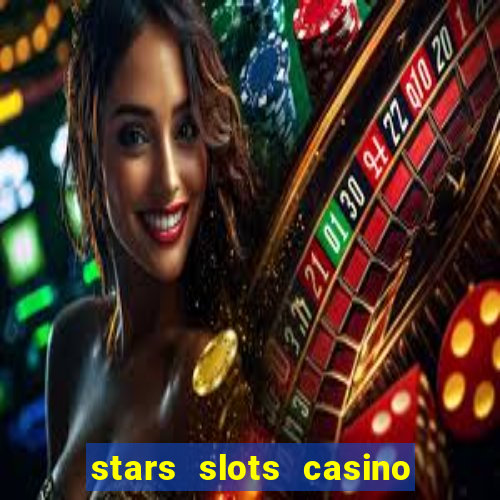 stars slots casino - vegas slot machines