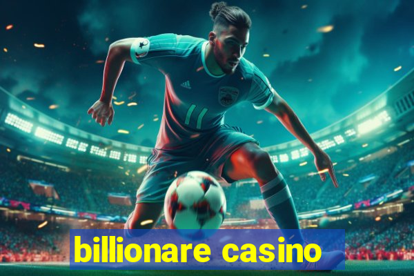 billionare casino