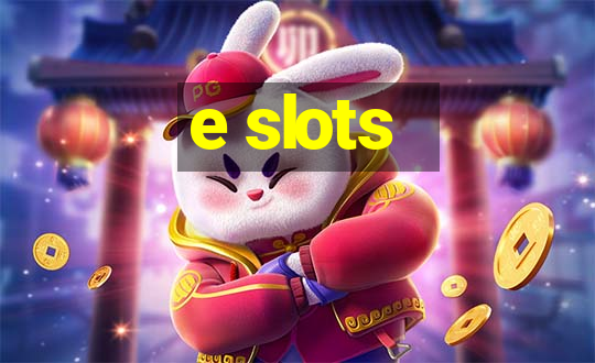 e slots