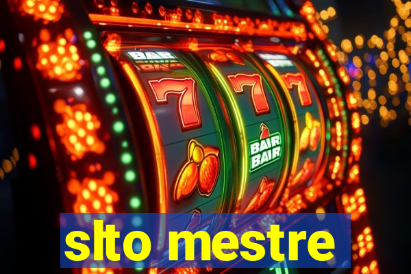 slto mestre