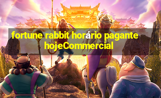 fortune rabbit horário pagante hojeCommercial