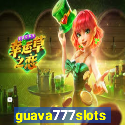 guava777slots