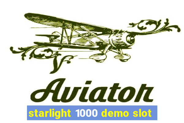 starlight 1000 demo slot