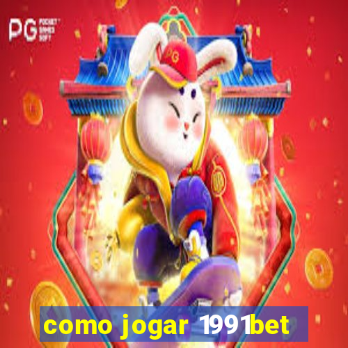 como jogar 1991bet