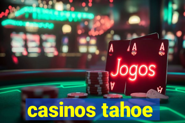 casinos tahoe