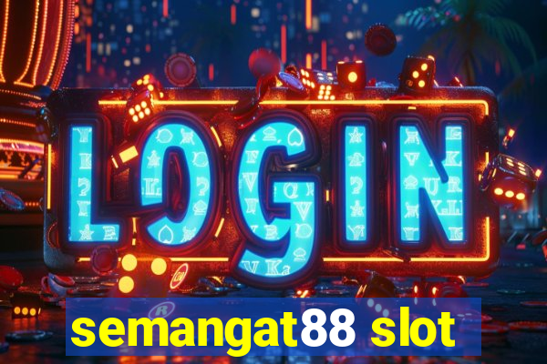 semangat88 slot