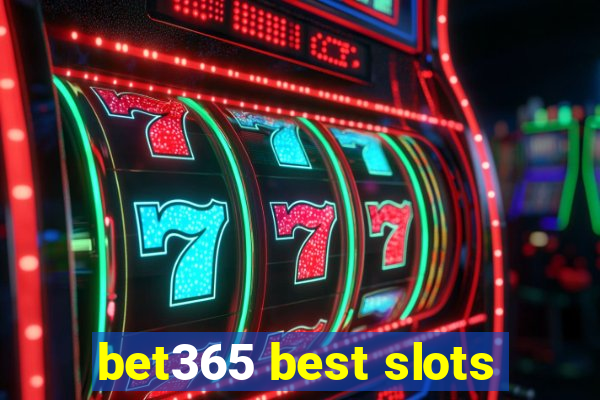 bet365 best slots