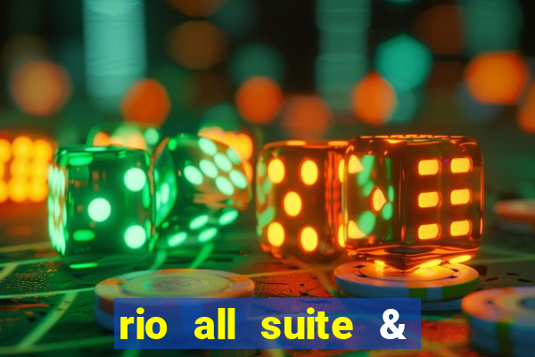 rio all suite & casino hotel