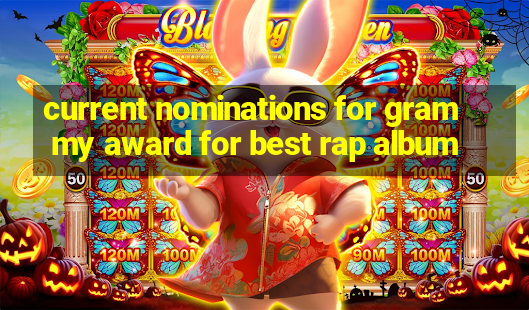 current nominations for grammy award for best rap album