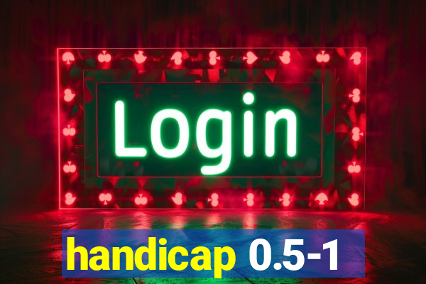 handicap 0.5-1