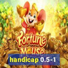 handicap 0.5-1