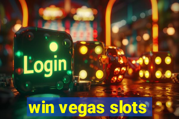 win vegas slots