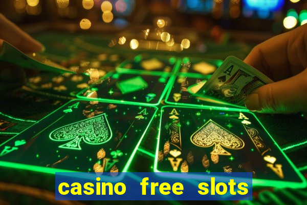 casino free slots for fun