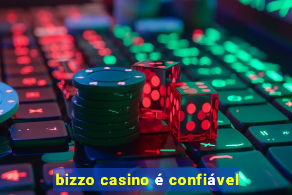 bizzo casino é confiável