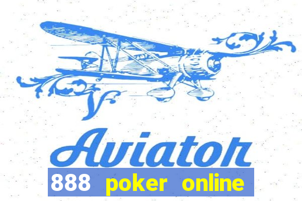 888 poker online real money