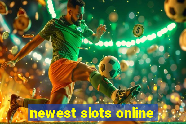 newest slots online