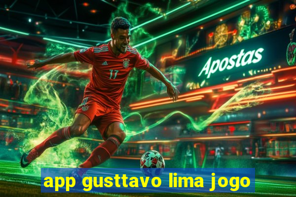 app gusttavo lima jogo