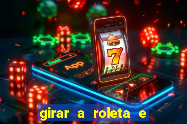 girar a roleta e deixar a sorte decidir