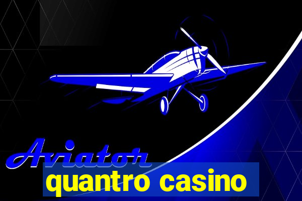 quantro casino