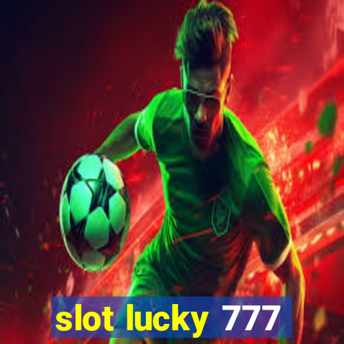 slot lucky 777