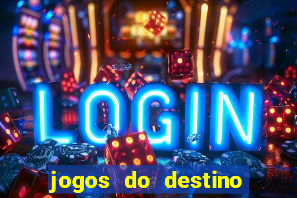 jogos do destino onde assistir