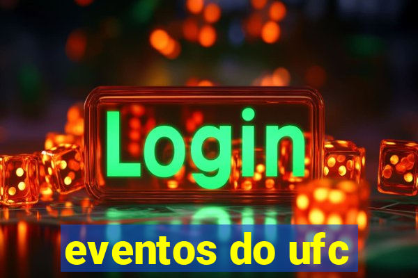 eventos do ufc