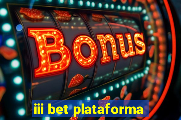 iii bet plataforma