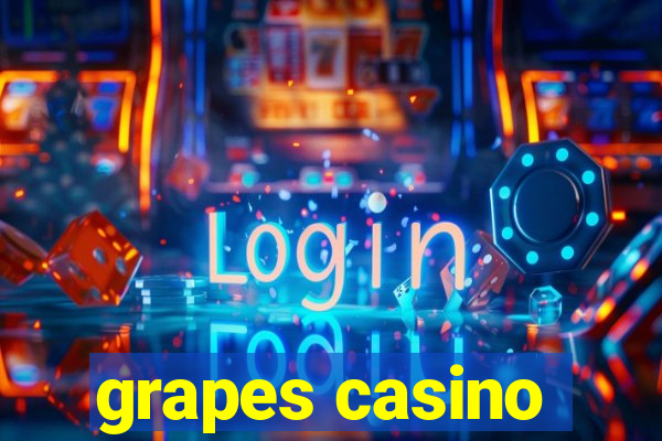 grapes casino