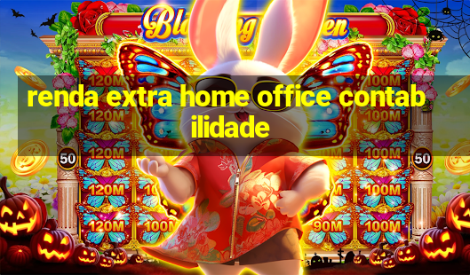 renda extra home office contabilidade