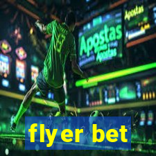 flyer bet