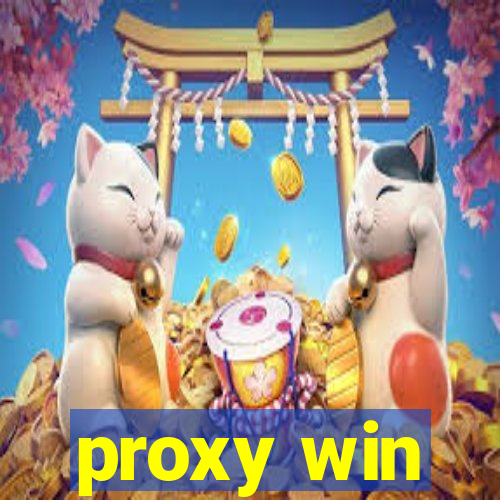 proxy win