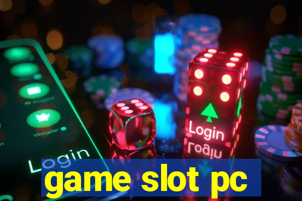 game slot pc