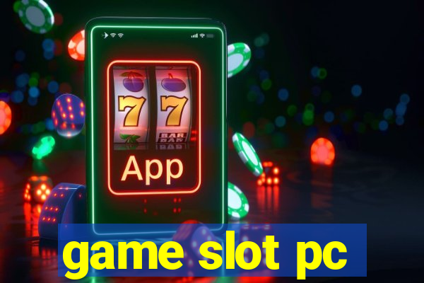 game slot pc