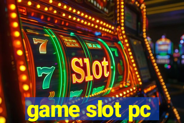 game slot pc