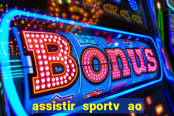 assistir sportv ao vivo futemax