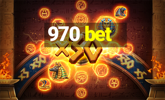 970 bet