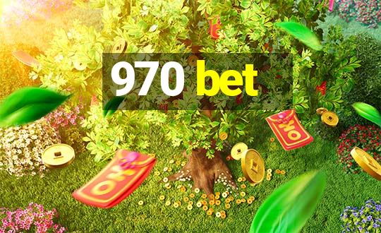 970 bet