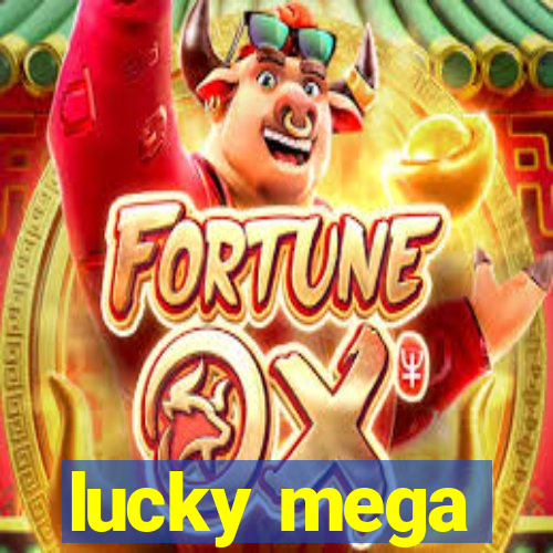 lucky mega